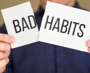 Some Habits Can Harm You