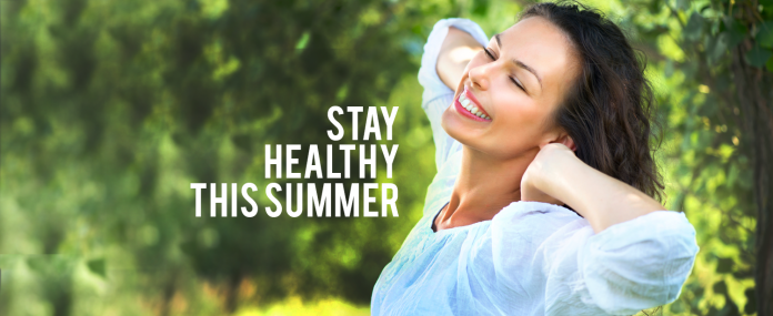 Stay Healthy in Summer