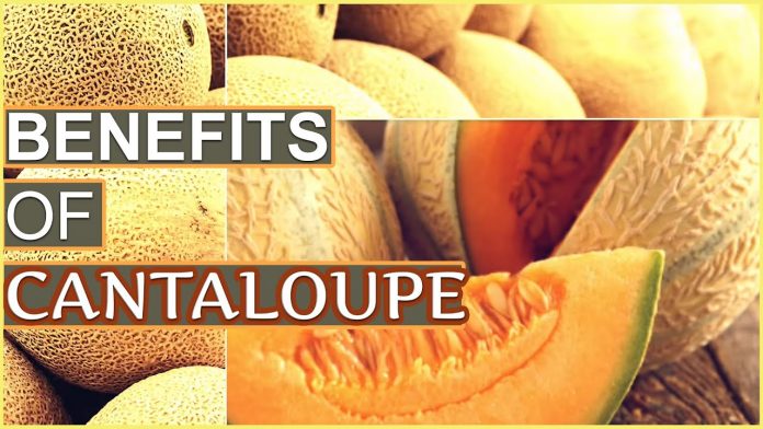 Benefits of Cantaloupe