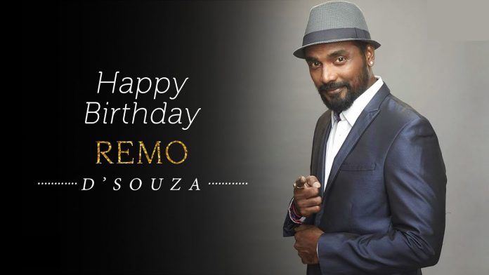 Happy Birthday Remo D'Souza
