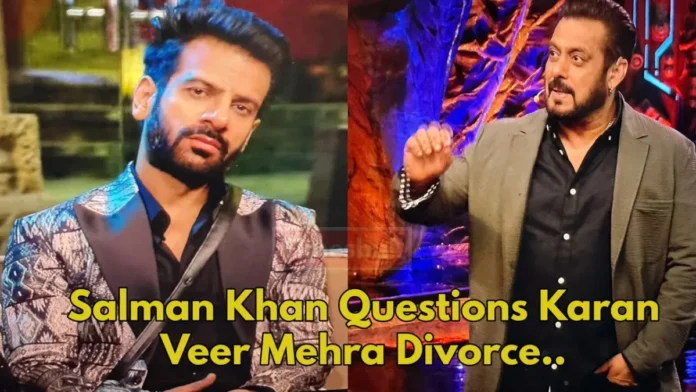 Salman Khan targets Karan Veer Mehra, Weekend Ka Vaar creates controversy in Bigg Boss 18, fans give strong reaction