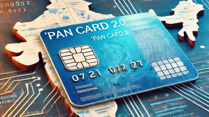 PAN 2.0 Update : पैन कार्ड में बड़ा बदलाव , पूरी तरह एकीकृत डिजिटल पोर्टल
