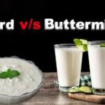 Curd or Buttermilk Which is a Better