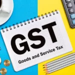 GST जीएसटी स्लैब में बदलाव की उम्मीद, जाने क्या होगा सस्ता