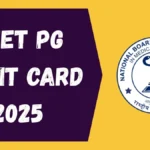 NEET PG Admit Card released, download your admit card from natboard.edu.in