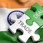 Business News Update : भारत और न्यूजीलैंड के बीच एफटीए जल्द