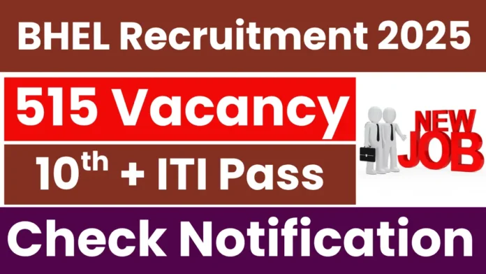 BHEL has announced recruitment for 515 posts