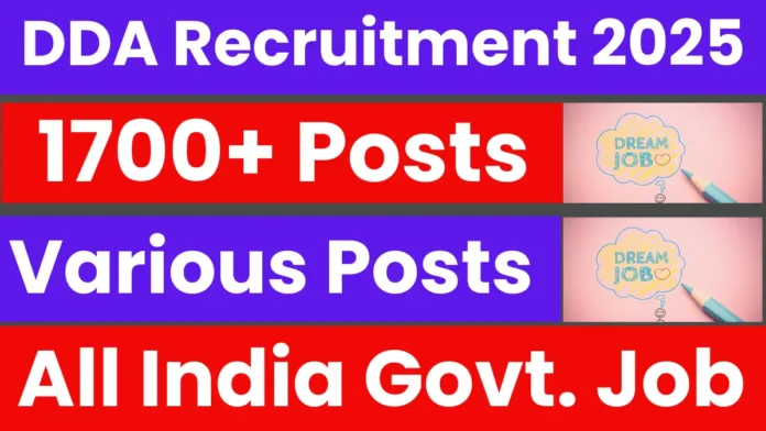 DDA has released the official notification for recruitment to its 1732 positions.