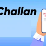 E-Challan Payment : फोन पर डिजिटल चालान का कैसे करे भुगतान ,आइये जाने