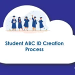 Student ABC ID : एबीसी आईडी छात्रों के लिए बेहद ज़रूरी , शैक्षणिक कार्यों के लिए अनिवार्य
